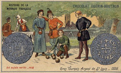 Serien History of the French Currency udgivet af Chocolat Guérin Boutron. 1800-tallets kromolitografi. Store turneringer. Saint Louis sølv. 1226 af Unknown artist