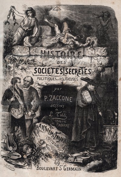 Titelside på "" Historien om hemmelige, politiske og religiøse samfund"" af Pierre Zaccone (1817-1895) af Unknown artist