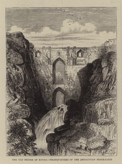 Den gamle bro i Ronda, hovedkvarteret for de andalusiske føderalister af William Henry James Boot
