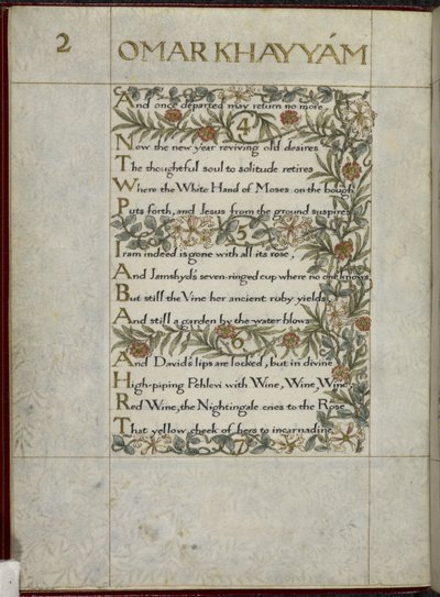 (Hele folio) Omar Khayyams Rubaiyat, vers 4 - 6. Kalligrafisk skrevet og dekoreret af William Morris, med kanter af blade og blomster af William Morris