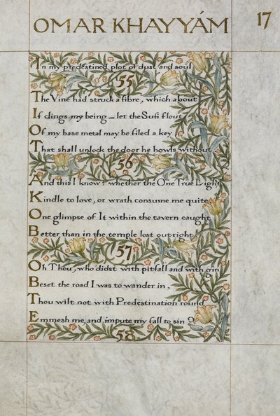 Rubaiyat af Omar Khayyam; vers 55 - 57. Kalligrafisk skrevet og dekoreret af William Morris, med kanter af blade og blomster af William Morris