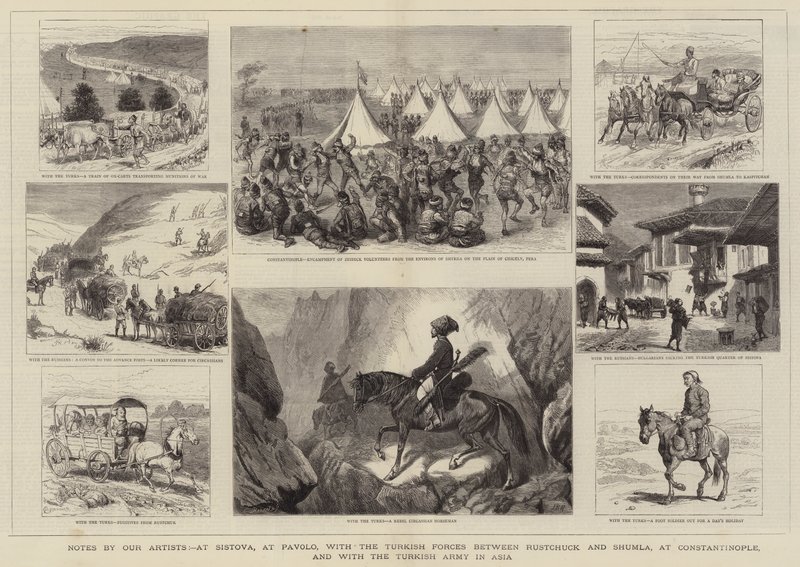 Noter fra vores kunstnere, i Sistova, i Pavolo, med de tyrkiske styrker mellem Rustchuck og Shumla, i Konstantinopel og med den tyrkiske hær i Asien af Alfred Chantrey Corbould