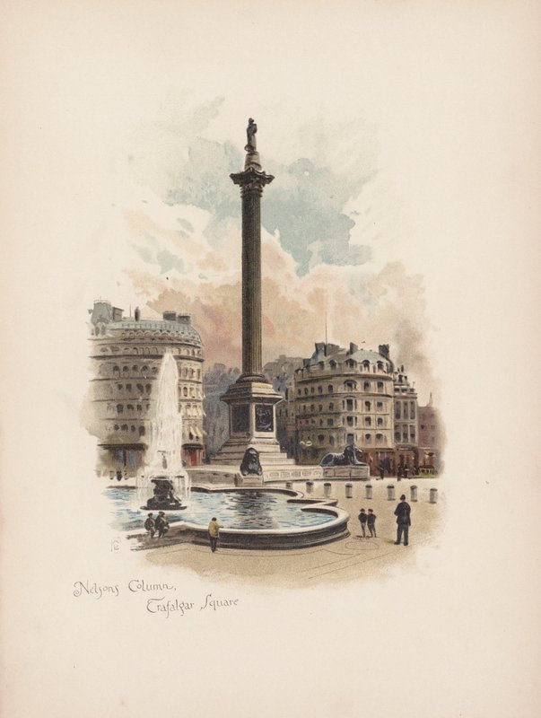 Det velkendte London: Nelsons Column, Trafalgar Square (farvelitografi) af Allan F. Barraud