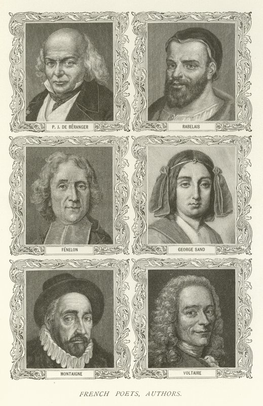 Franske digtere, forfattere, P J De Beranger, Rabelais, Fenelon, George Sand, Montaigne, Voltaire af American School