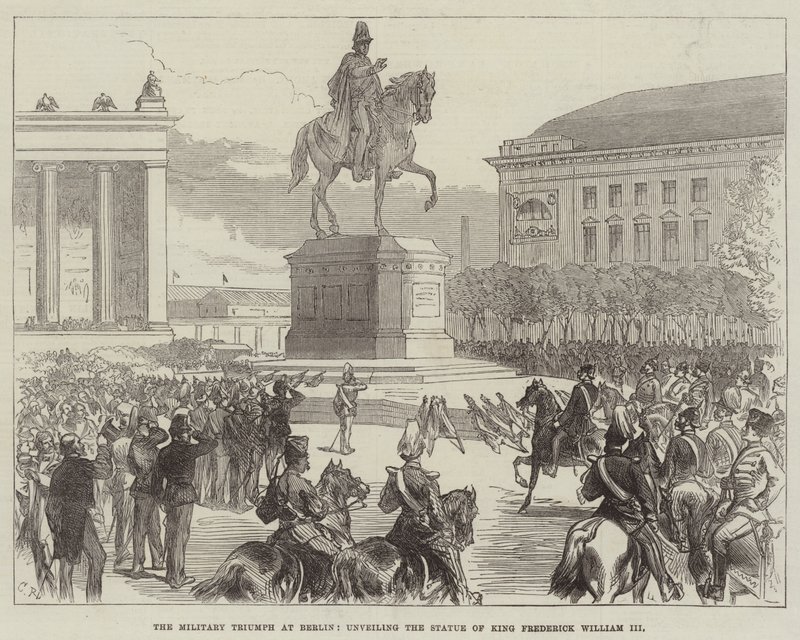 Den militære triumf i Berlin, afsløring af statuen af kong Frederik Vilhelm III af Sir John Charles Robinson