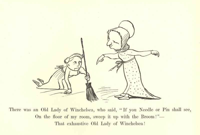 Der var en gammel dame fra Winchelsea, som sagde: Hvis du nål eller nål skal se, på gulvet i mit værelse, så feje det op med kosten! af Edward Lear