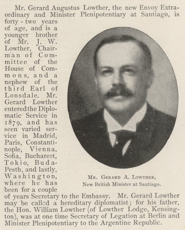 Gerard A Lowther, ny britisk minister i Santiago af English Photographer