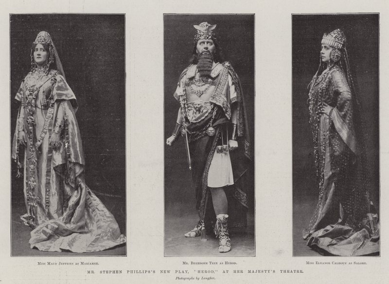 Stephen Phillips nye skuespil, Herodes, på Her Majesty