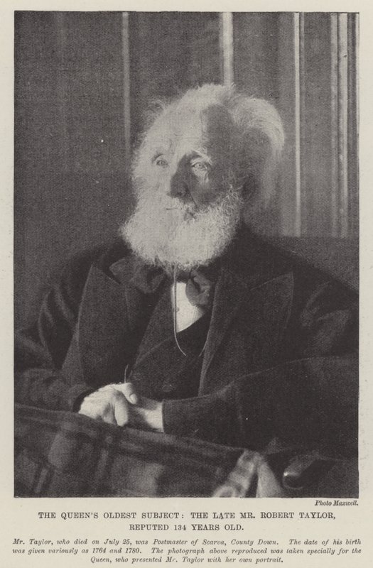Dronningens ældste subjekt, afdøde hr. Robert Taylor, er kendt for at være 134 år gammel af English Photographer