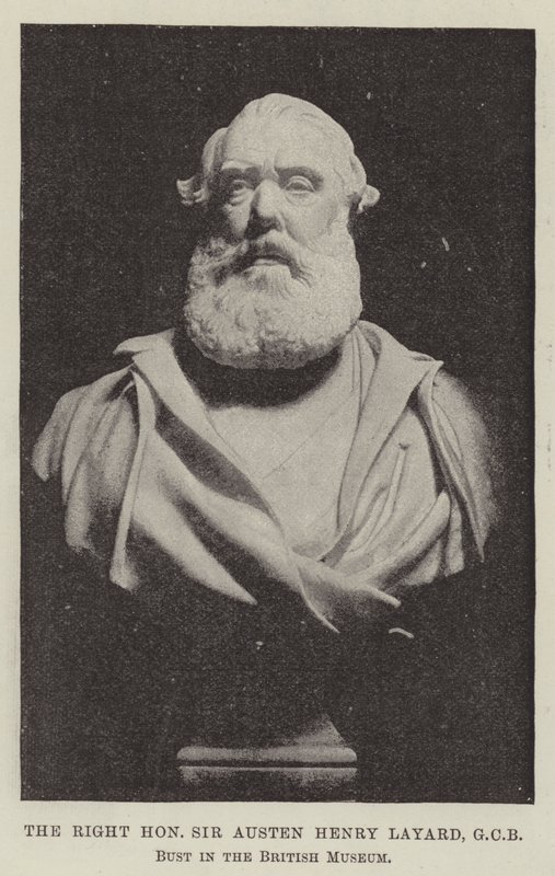 The Right Honourable Sir Austen Henry Layard, GCB, Buste i British Museum af English Photographer