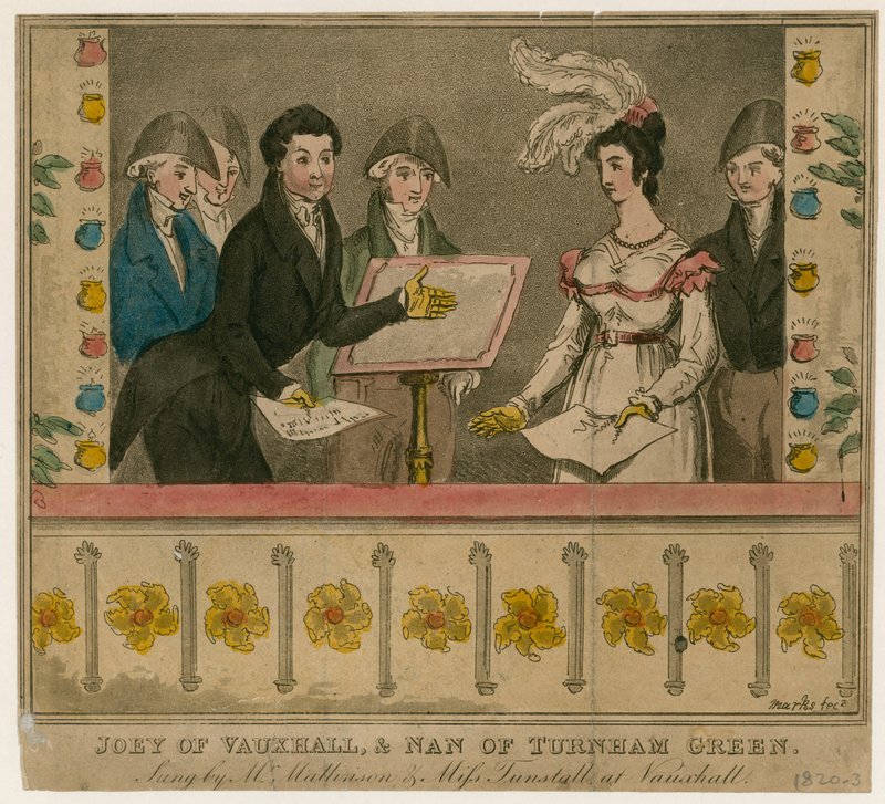 Joey fra Vauxhall og Nan fra Turnham Green, sunget af Mr Mattison og Miss Tunstall i Vauxhall Gardens af English School