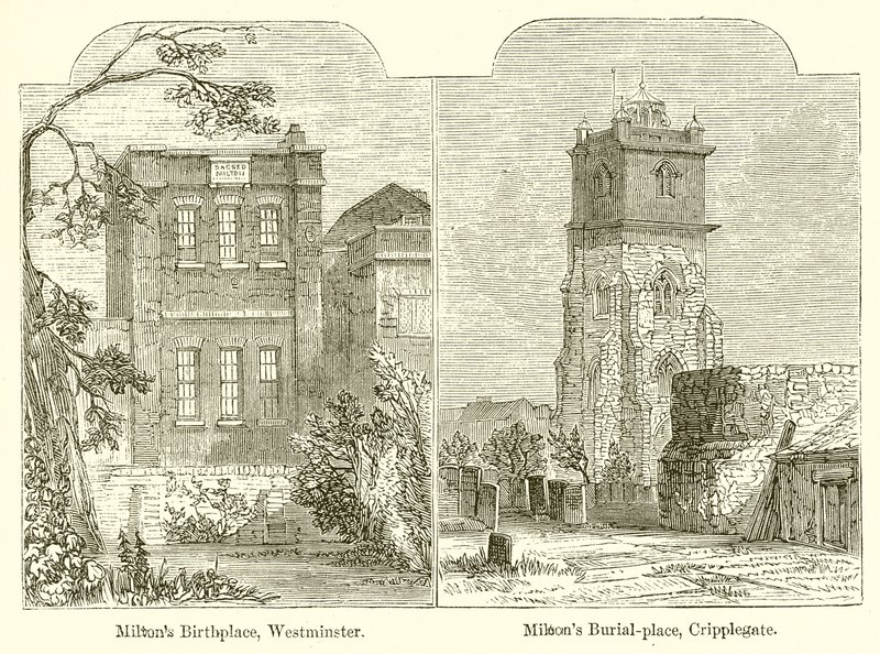 Miltons fødested, Westminster. Miltons Gravsted, Cripplegate af English School