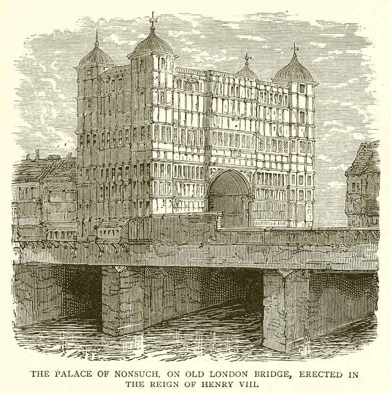 The Palace of Nonsuch, på Old London Bridge, opført under Henry VIII af English School