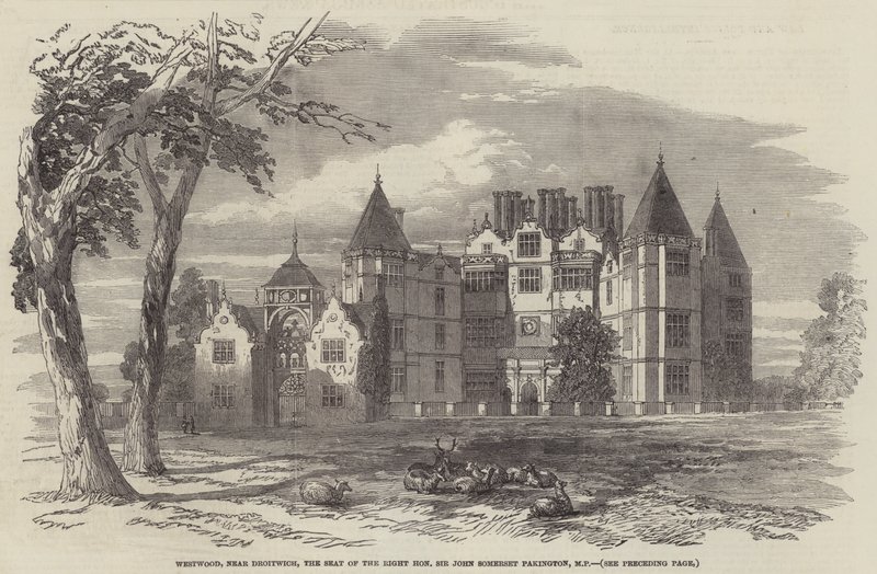 Westwood, nær Droitwich, sæde for den højre ærede Sir John Somerset Pakington, MP (gravering) af English School