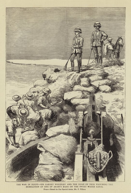 Krigen i Egypten, Sir Garnet Wolseley og hertugen af Teck ser nedrivningen af en af Arabis dæmninger på Sweet Water Canal af Frederic Villiers