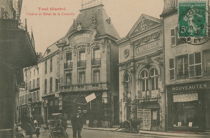 Teater og Hotel de la Comedie, Toul, Frankrig. Postkort sendt i 1913. af French Photographer
