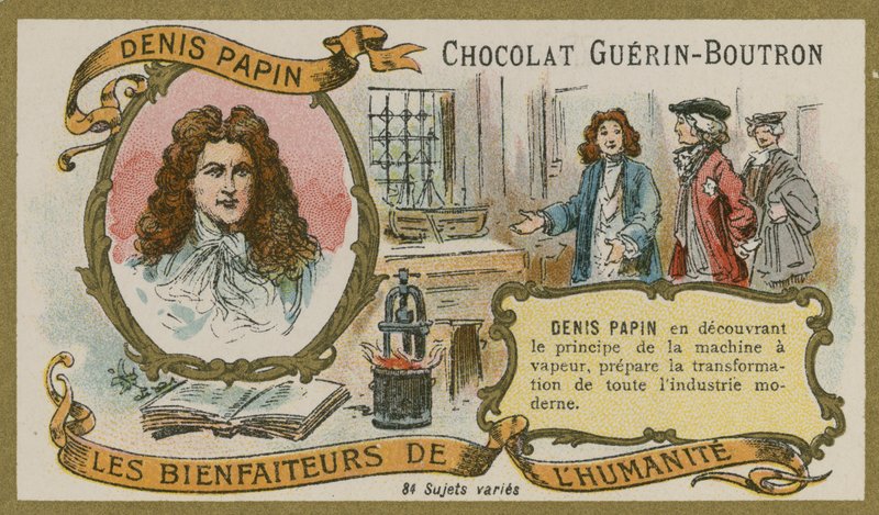 Chokolade Guerin-Boutron handelskort, Denis Papin af French School