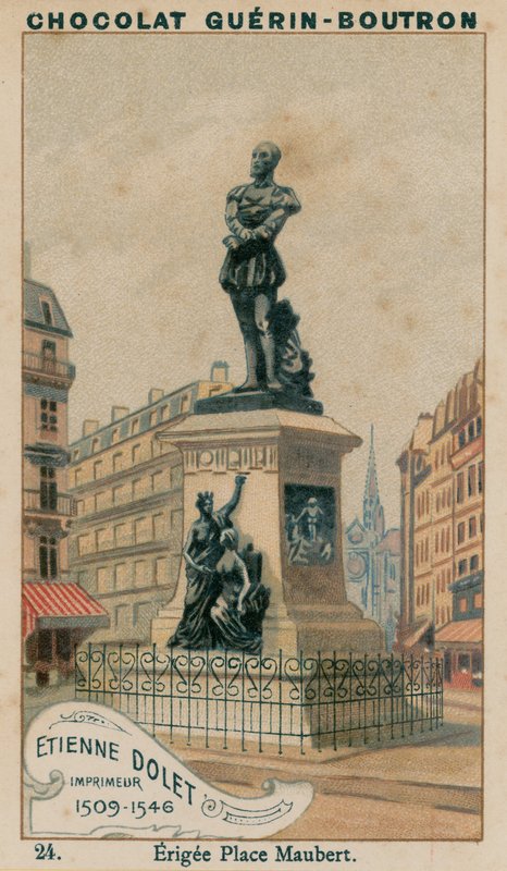 Etienne Dolet, Bogtrykker, 1509-1546, Opført Place Maubert af French School