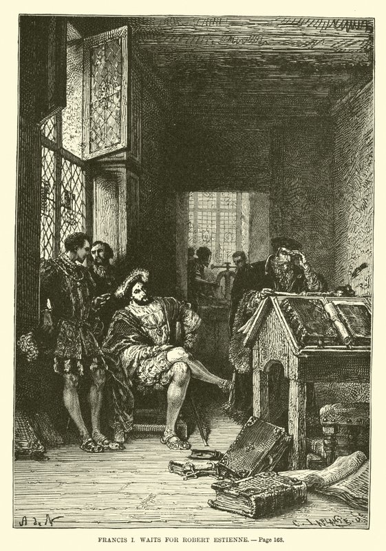 Francis I venter på Robert Estienne af French School