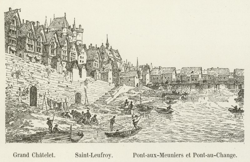 Grand Chatelet, Saint-Leufroy, Pont-aux-Meuniers og Pont-au-Change af French School