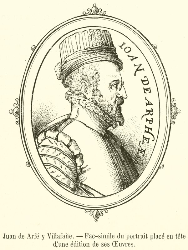 Juan de Arfe y Villafane, faksimile af portrættet placeret i spidsen for en udgave af hans værker (gravering) af French School