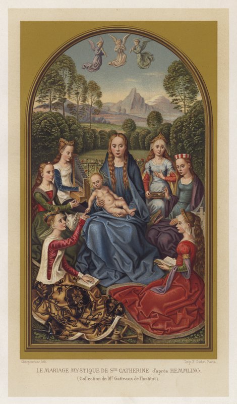 The Mystical Marriage of St Catherine after Hemmling, Collection of Mr Gatteaux de I