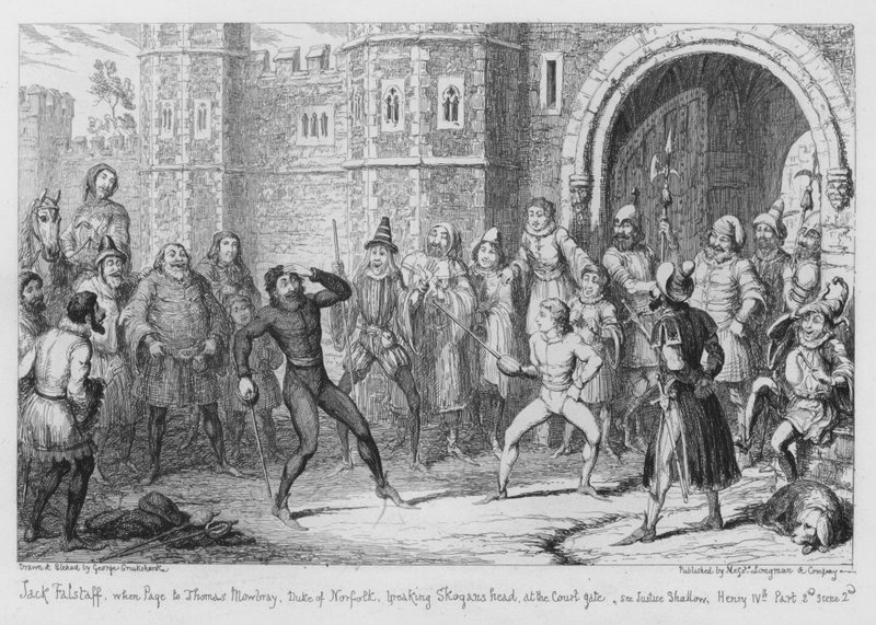 Jack Falstaff, da Page til Thomas Mowbray, hertug af Norfolk, brækkede Skogans hoved ved domstolens port, se Justice Shallow af George Cruikshank