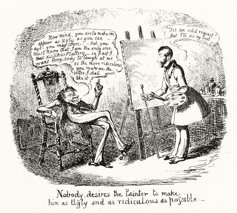 Ingen ønsker, at maleren skal gøre ham så grim og så latterlig som muligt (gravering) af George Cruikshank