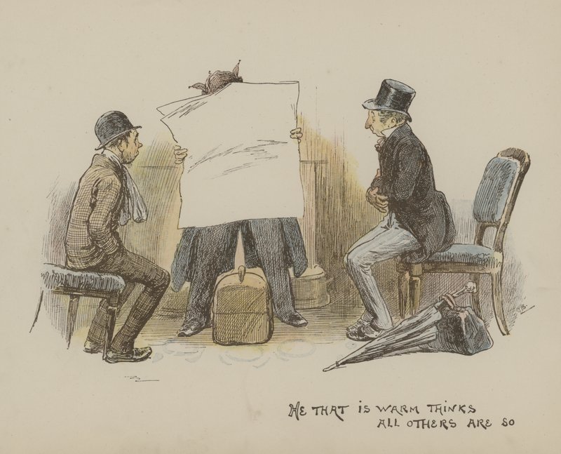 Han, der er varm, tror, at alle andre er det af Gordon Frederick Browne