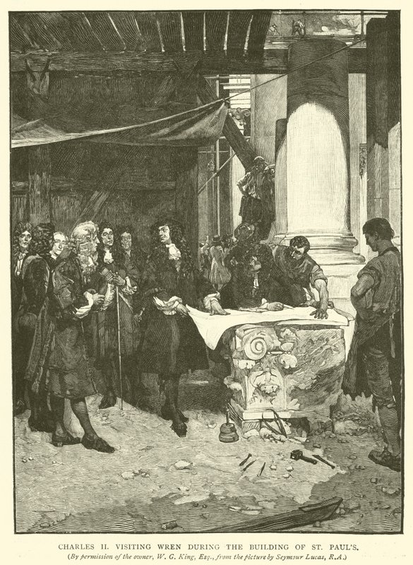 Charles II besøger Wren under bygningen af St. Pauls af John Seymour Lucas