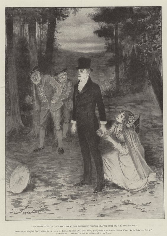 Den lille minister, det nye teaterstykke på Haymarket Theatre, tilpasset fra hr. J. M. Barries roman af Robert Sauber
