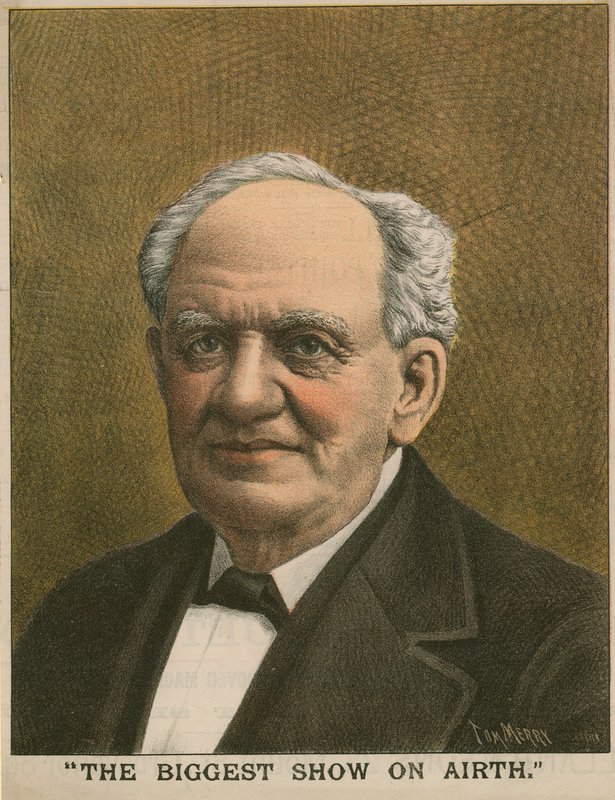 Portræt af P T Barnum, The Biggest Show on Airth af Tom Merry