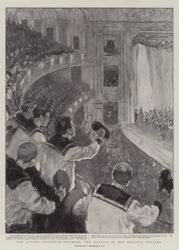 Dronningens 80-års fødselsdag, Matinéen i Hendes Majestæts Teater af William Hatherell