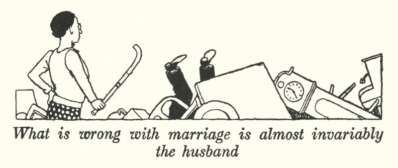 Hvad der er galt med ægteskabet er næsten altid manden (litho) af William Heath Robinson