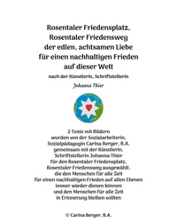 Rosentaler Friedensplatz, Rosentaler Friedensweg – 2 tekster med billeder