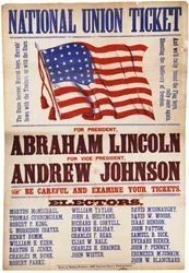 National Union Billet. ... Lincoln og Johnson, The Union Forever, 1864