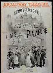 Plakat for HMS Pinafore, fremført af Gormans Church Choir på Broadway Theatre