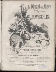 Nodehæfter af "" Le depart des alpes""" 12. zip-line af Jean-Baptiste (Jean Baptiste) Theodore Weckerlin eller Wekerlin 1821-1910 Privat samling.