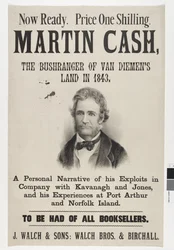 Nu klar. Pris en Shilling. Martin Cash, The Bushranger of Van Diemens Land i 1843, 1870