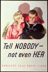 Fortæl det til ingen - ikke engang hende. Skødesløs snak koster liv, Anden Verdenskrigs plakat