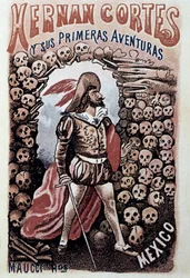 Forside af Hernan Cortes og hans første eventyr, af Heriberto Frias illustreret af Jose Guadalupe Posada (1852-1913) ca. 1900 Privat samling