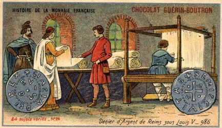 Serien History of the French Currency udgivet af Chocolat Guérin Boutron. 1800-tallets kromolitografi. The Silver Denier of Reims under Louis V. i 986