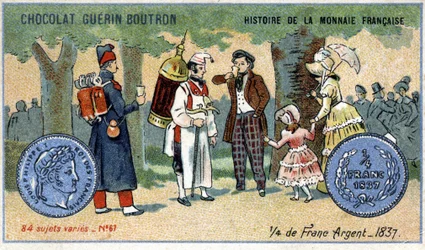 Serien History of the French Currency udgivet af Chocolat Guérin Boutron. 1800-tallets kromolitografi. en fjerdedel sølvfranc i 1837